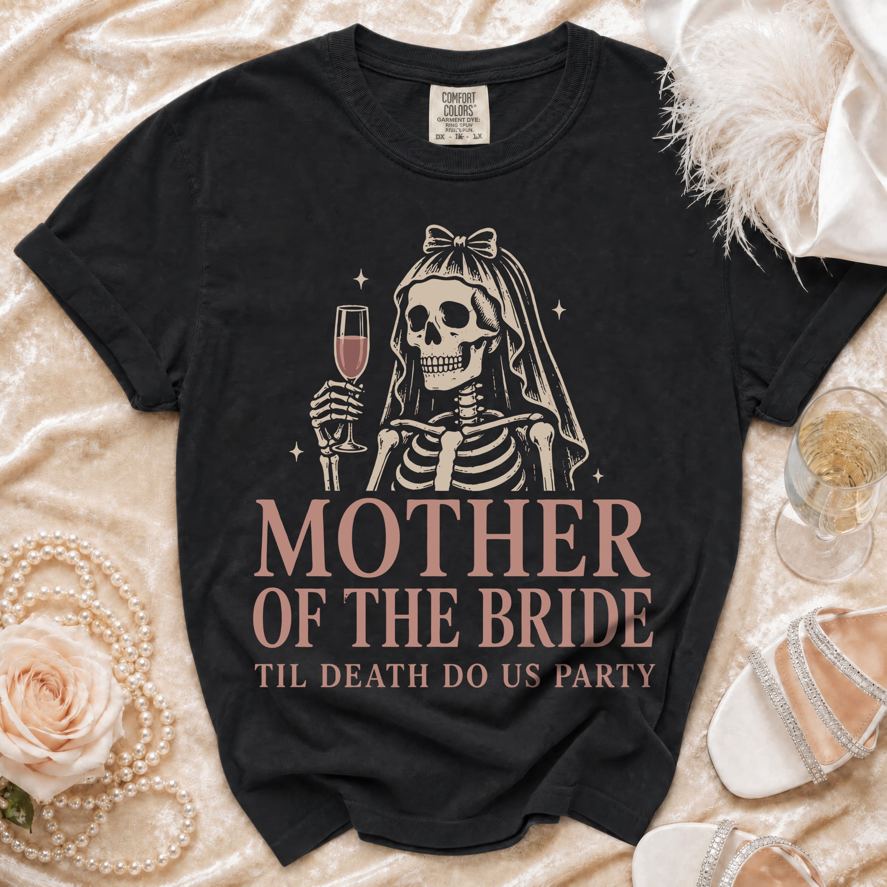 Black t-shirt with skeleton bride graphic and text "MOTHER OF THE BRIDE TIL DEATH DO US PARTY".