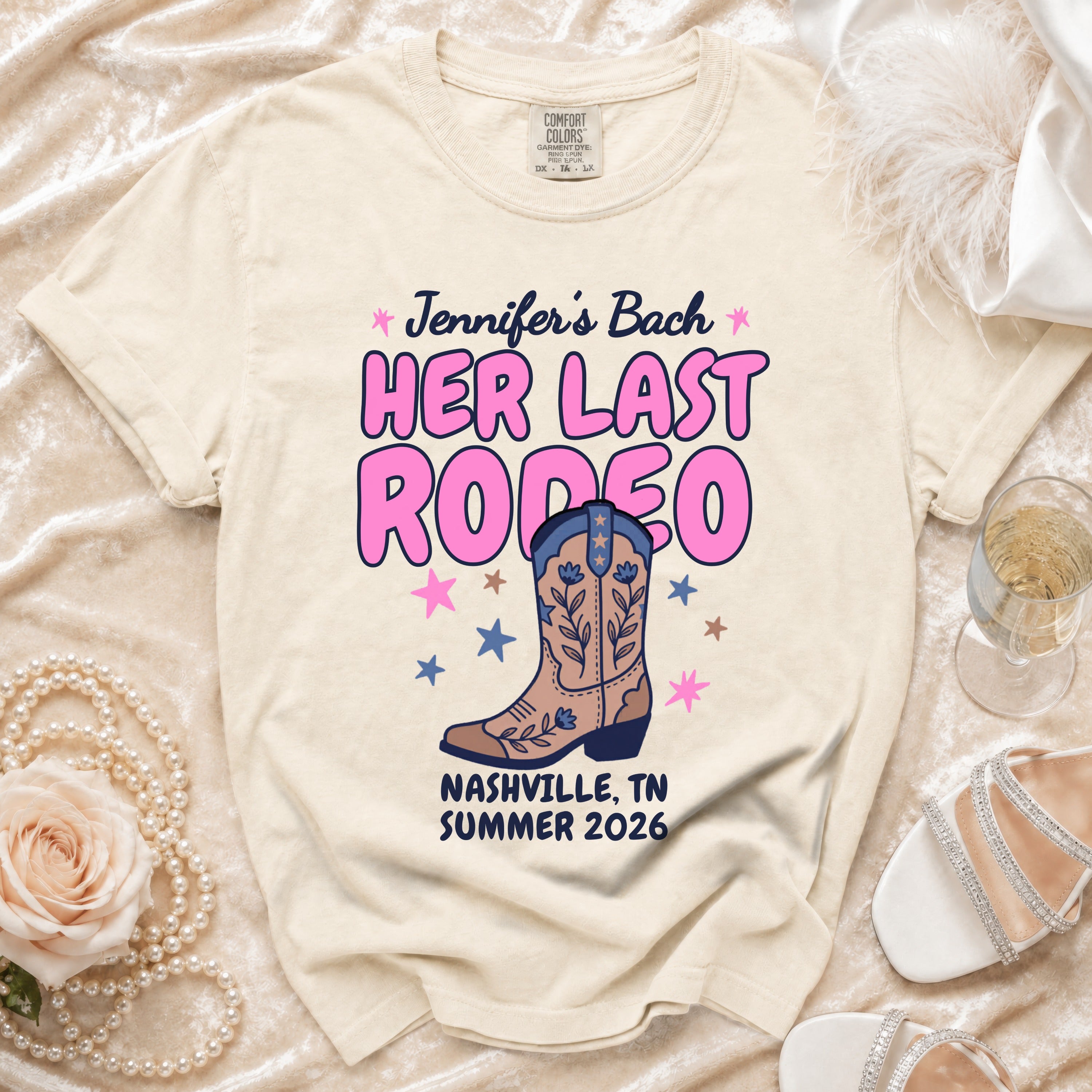 Bachelorette t-shirt with "Jennifer's Bach Her Last Rodeo Nashville, TN Summer 2026" text and cowboy boot.