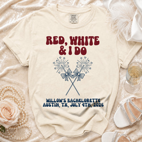 Red, White & I Do July 4th Bachelorette T-Shirt in Ivory