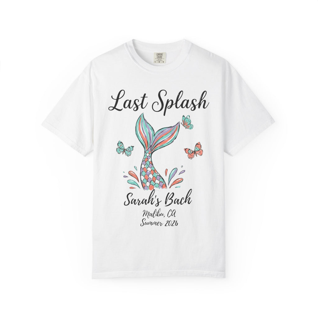 White t-shirt with "Last Splash Sarah's Bach Malibu, CA Summer 2026" text and mermaid tail graphic.