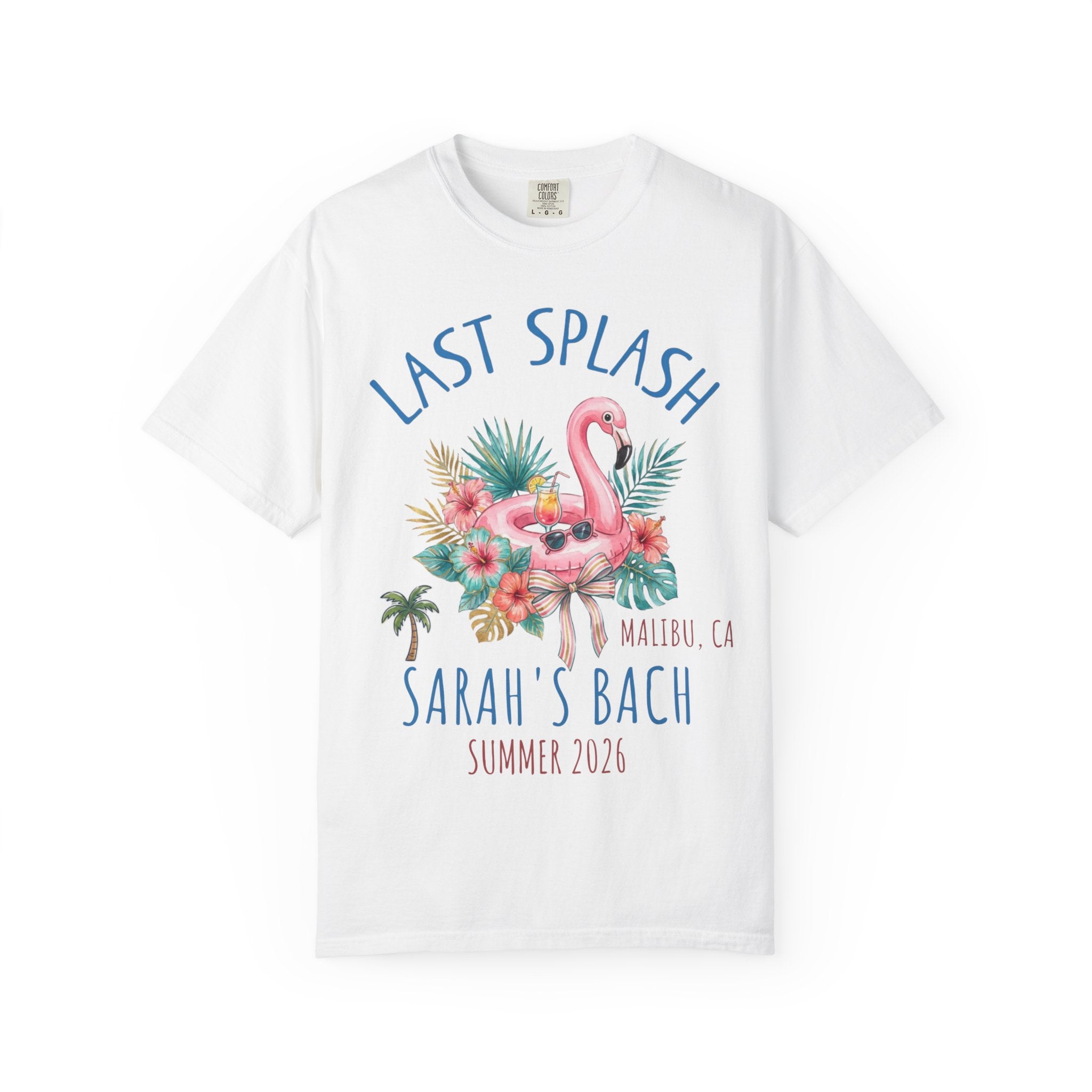 White t-shirt with "Last Splash Sarah's Bach Summer 2026" and flamingo graphic.