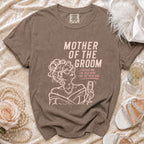 Brown t-shirt with "MOTHER OF THE GROOM I RAISED HIM. I'M JUST HERE FOR THE OPEN BAR" text.