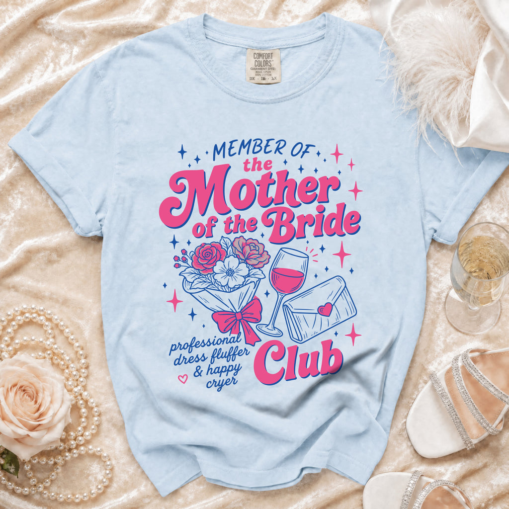 Light blue t-shirt with "Member of the Mother of the Bride Club" graphic.
