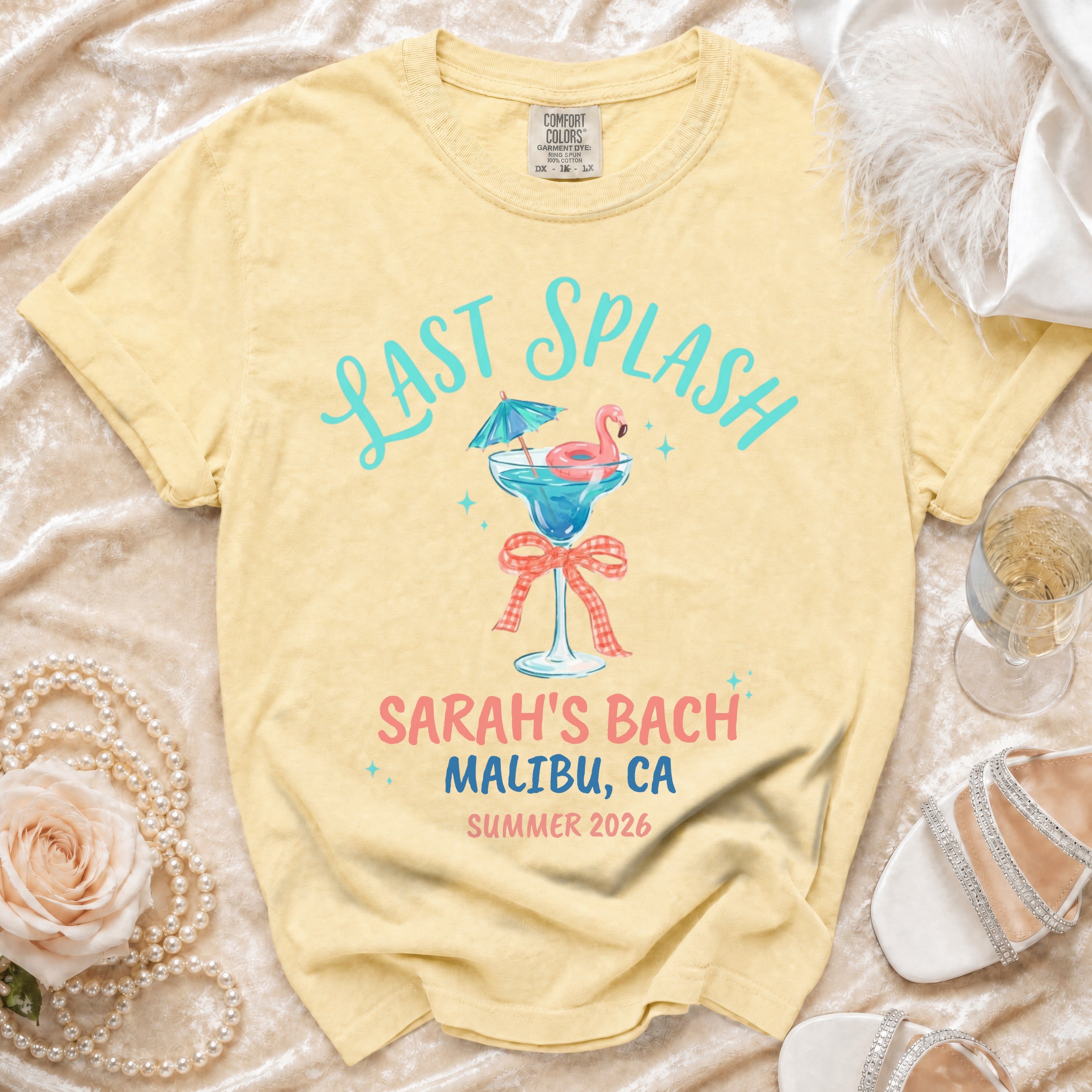Yellow t-shirt with "Last Splash Sarah's Bach Malibu, CA Summer 2026" text.