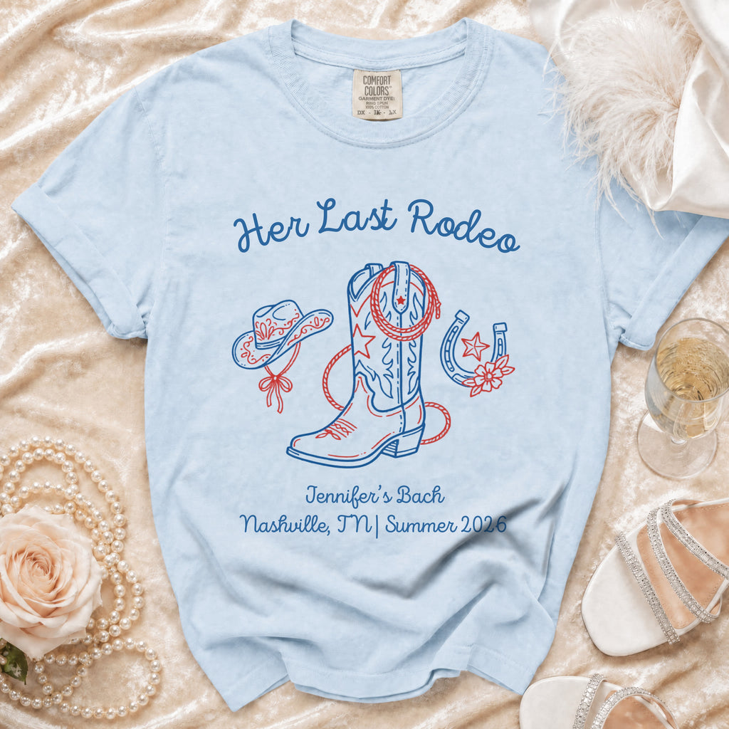 Light blue t-shirt with "Her Last Rodeo" design for Jennifer's Bach in Nashville.