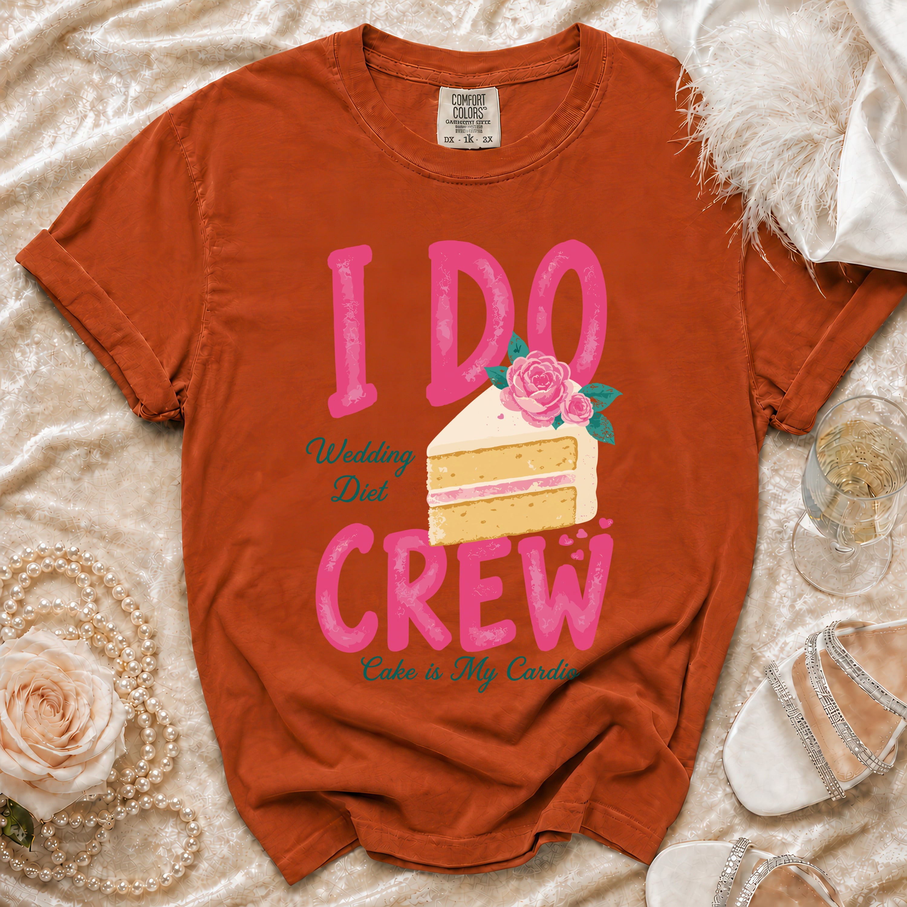 Rust t-shirt with " I DO Wedding Diet CREW Cake is My Cardio" text and cake graphic.