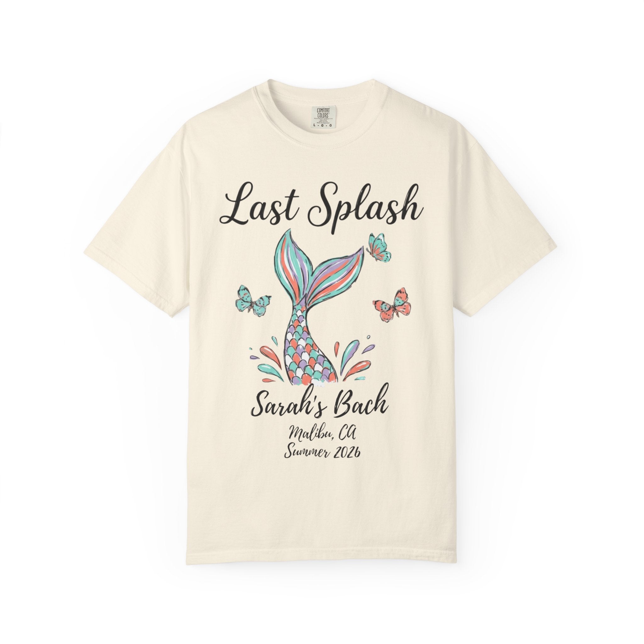 "Last Splash" text with mermaid tail and butterflies, Sarah's Bach Malibu CA Summer 2026.
