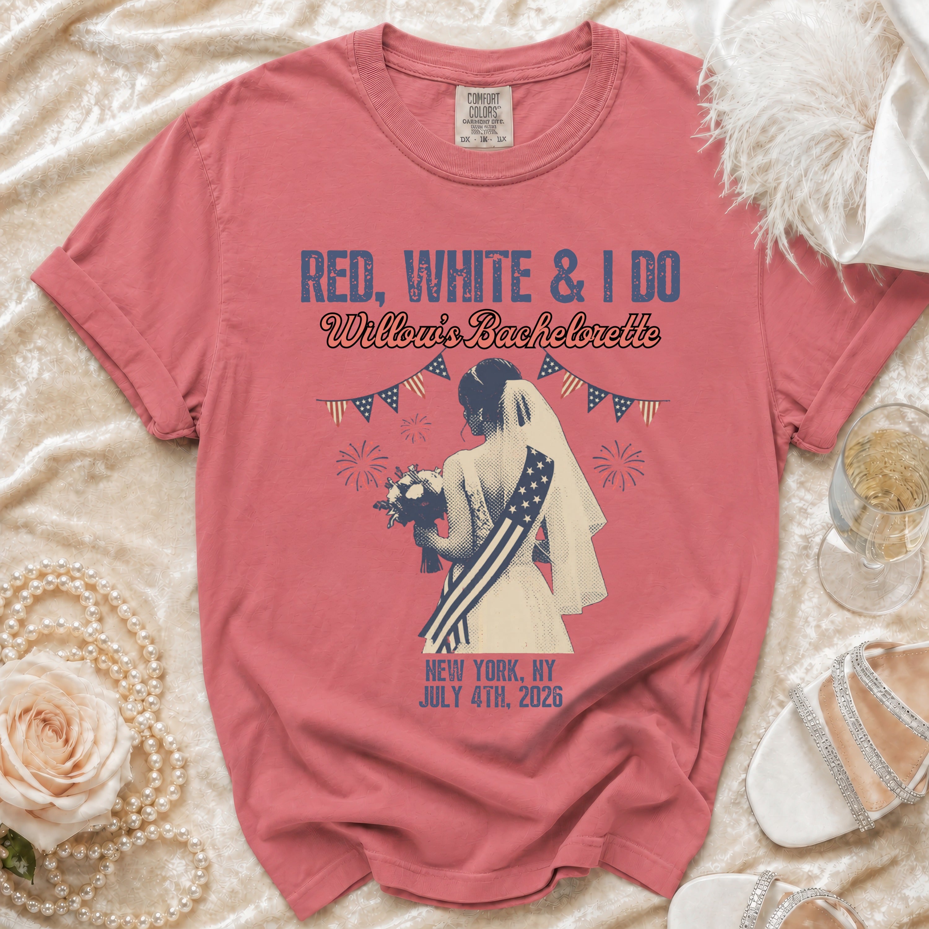 Red, White & I Do Willow's Bachelorette New York July 4th, 2026 t-shirt.