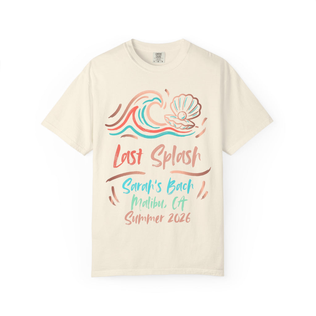 Cream t-shirt with "Last Splash Sarah's Bach Malibu CA Summer 2026" text.