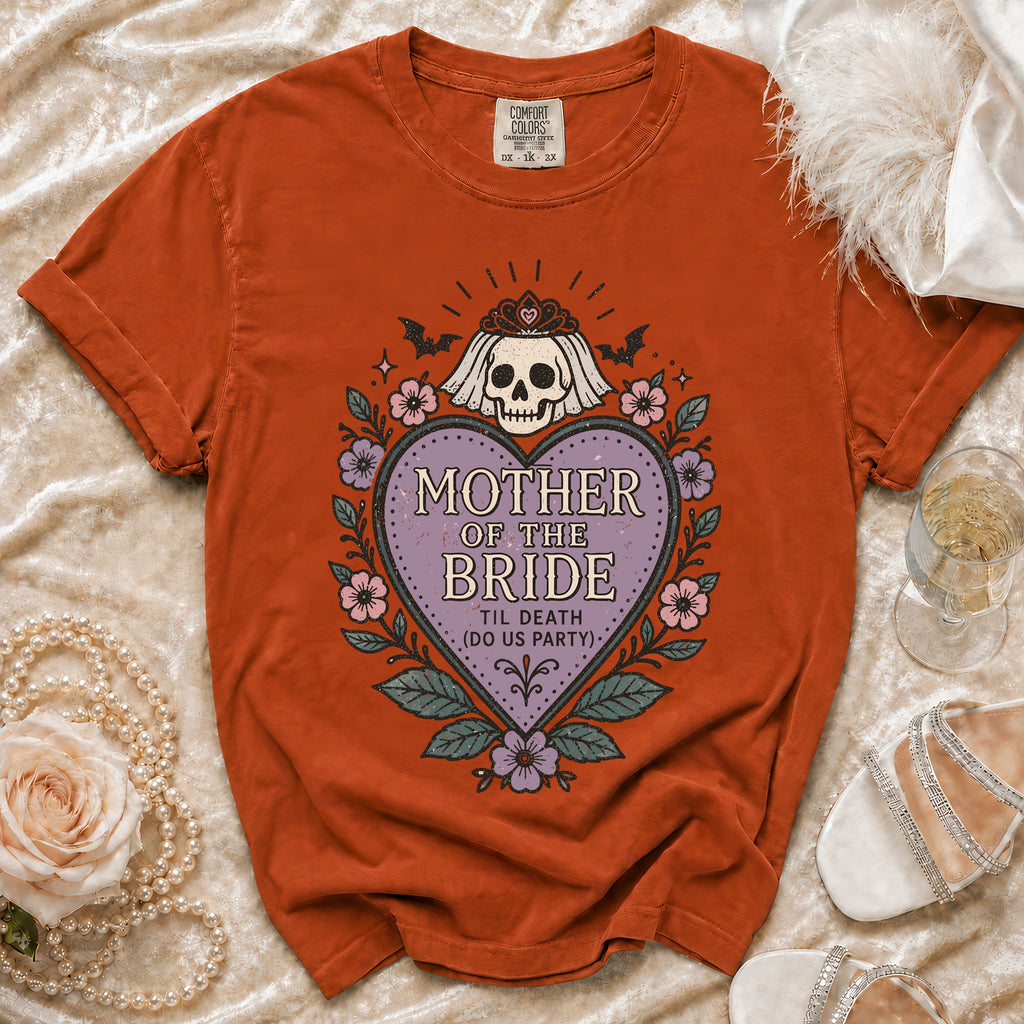 Orange t-shirt with "Mother of the Bride 'Til Death (Do Us Party)" graphic.