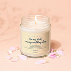 Father of the Bride candle with text "To my dad, on my wedding day"