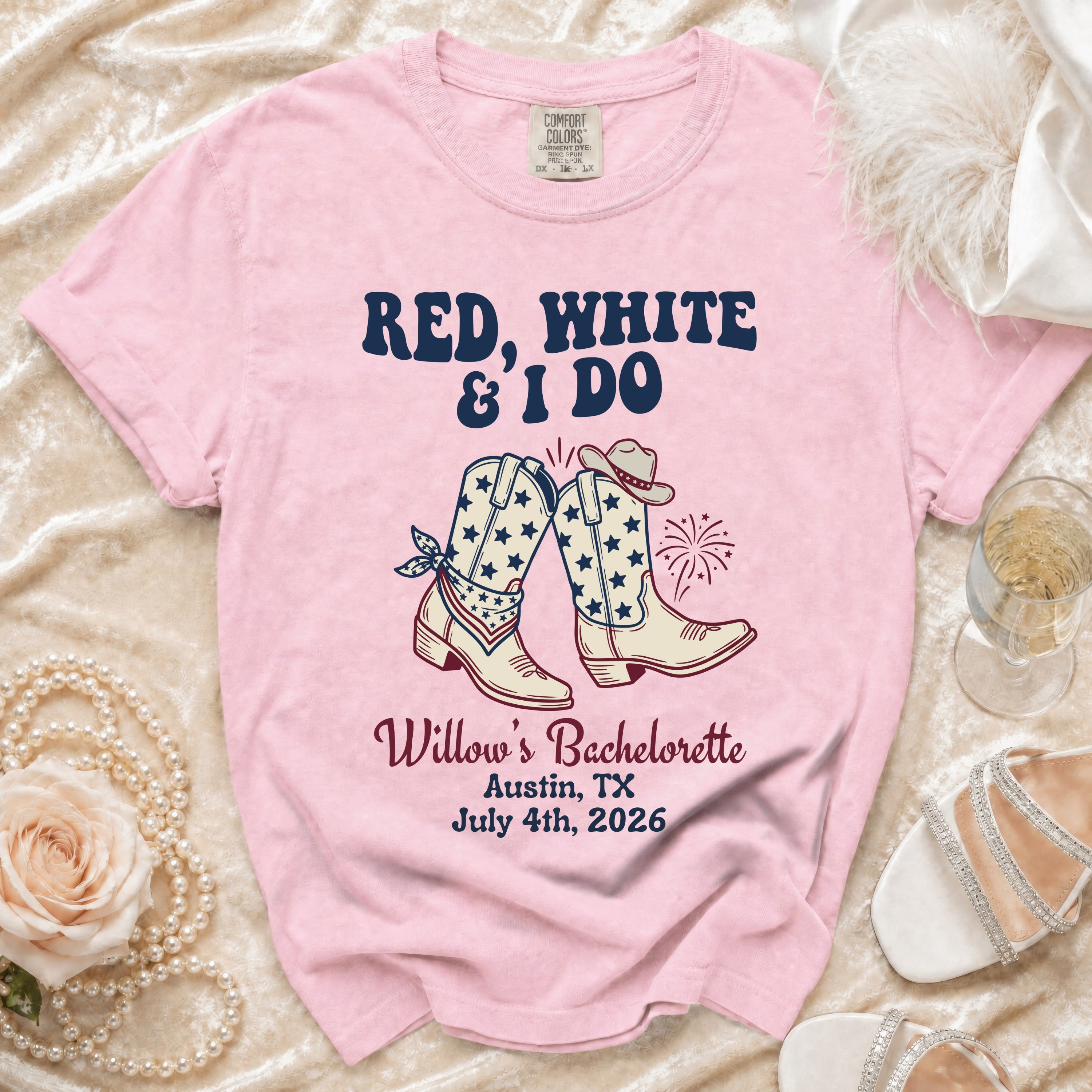 Pink t-shirt with boots and "Red, White & I Do" for Willow's Bachelorette.