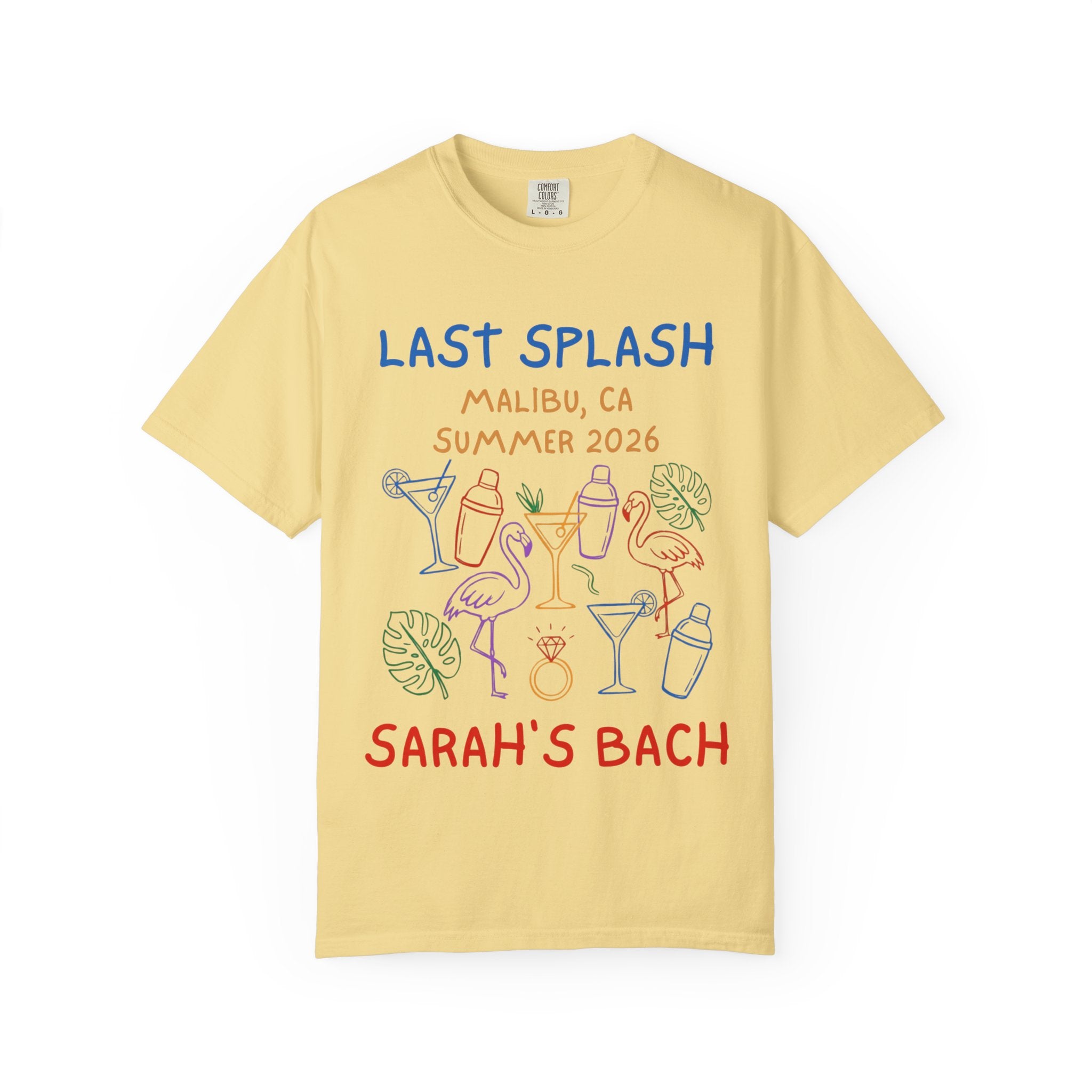 Yellow t-shirt with "Last Splash Malibu, CA Summer 2026 Sarah's Bach" and tropical illustrations.