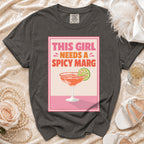 Gray t-shirt with "This Girl Needs a Spicy Marg" text and margarita graphic.