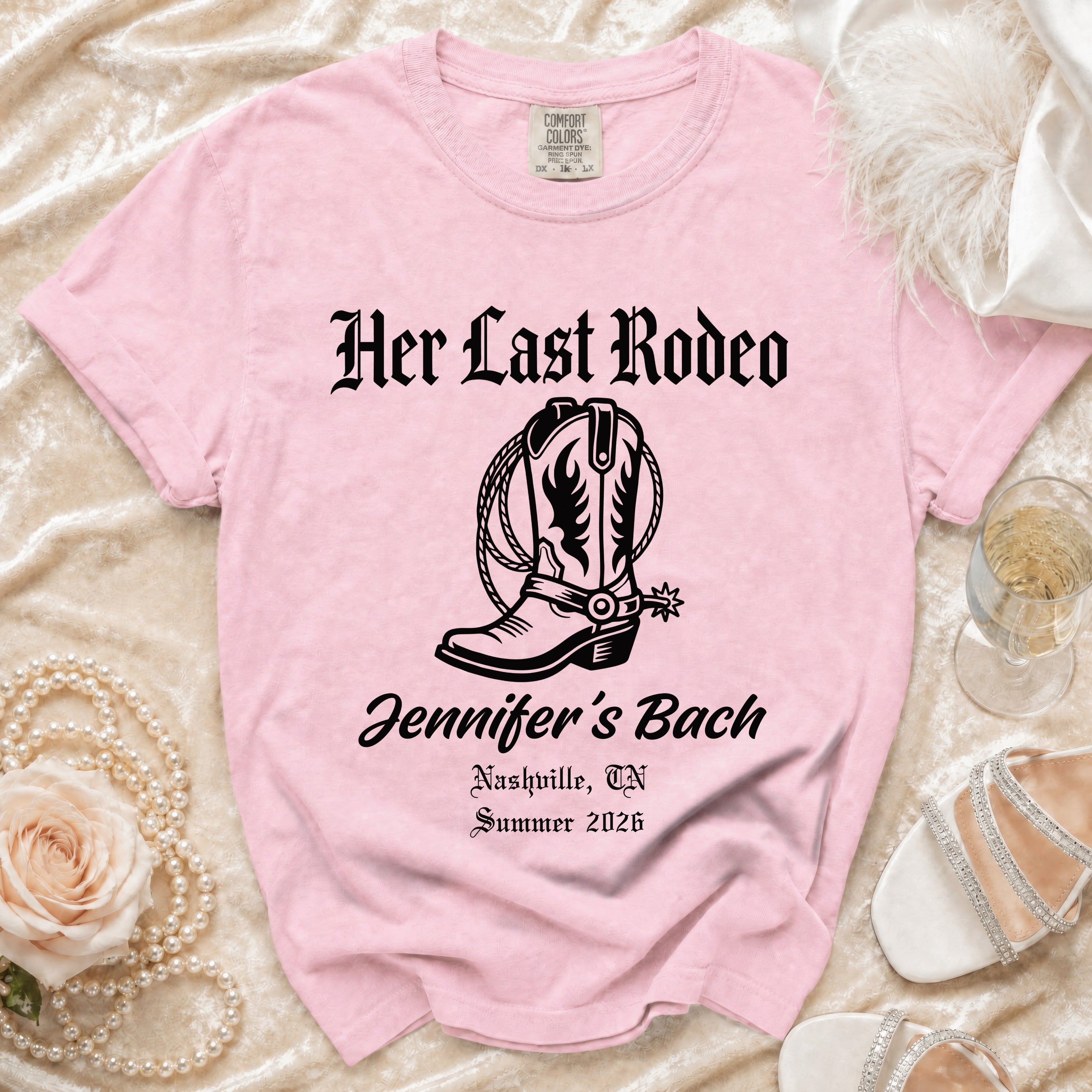 Pink t-shirt with "Her Last Rodeo" and cowboy boot graphic, "Jennifer's Bach Nashville, TN Summer 2026".
