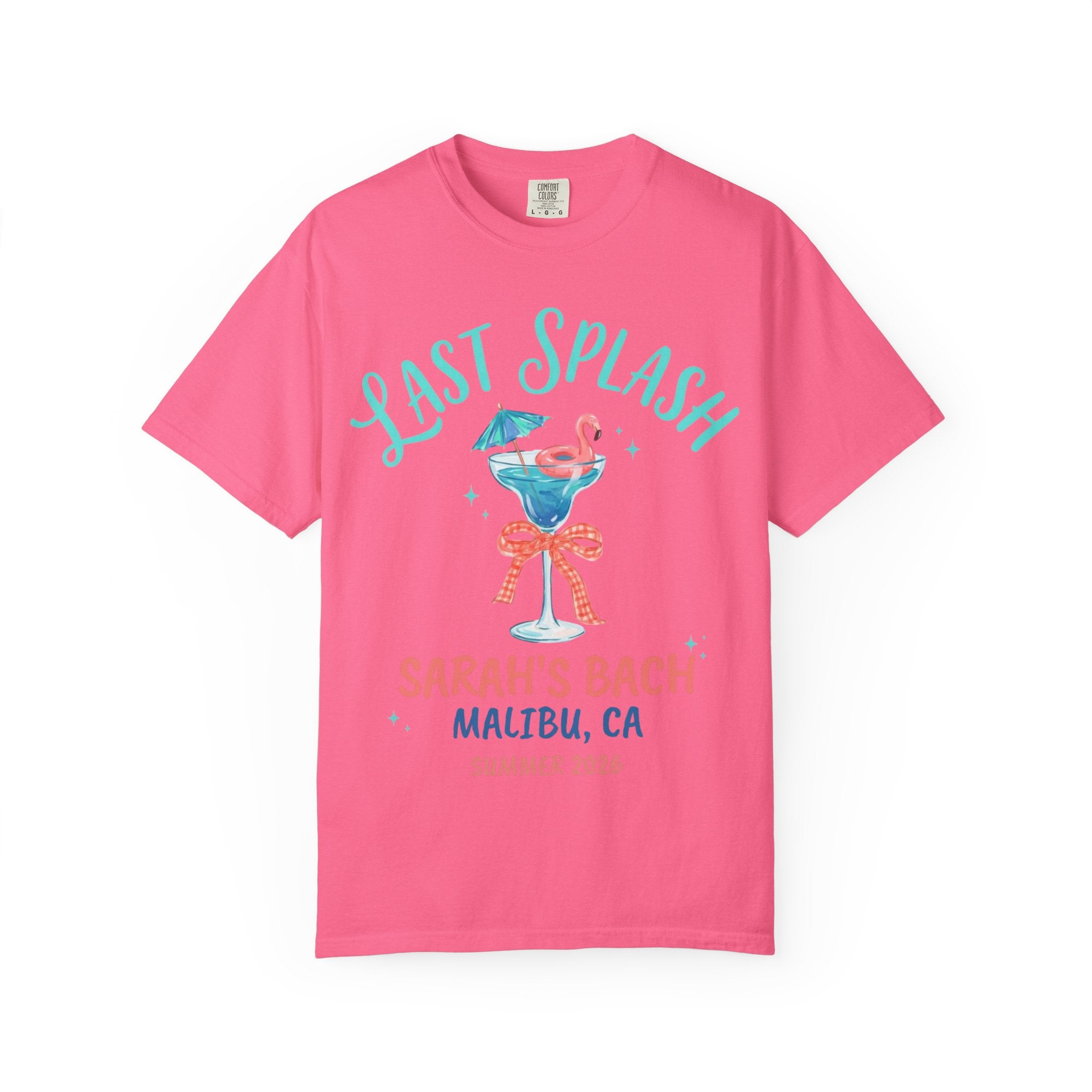 Pink t-shirt with "Last Splash Sarah's Bach Malibu, CA Summer 2023" text.
