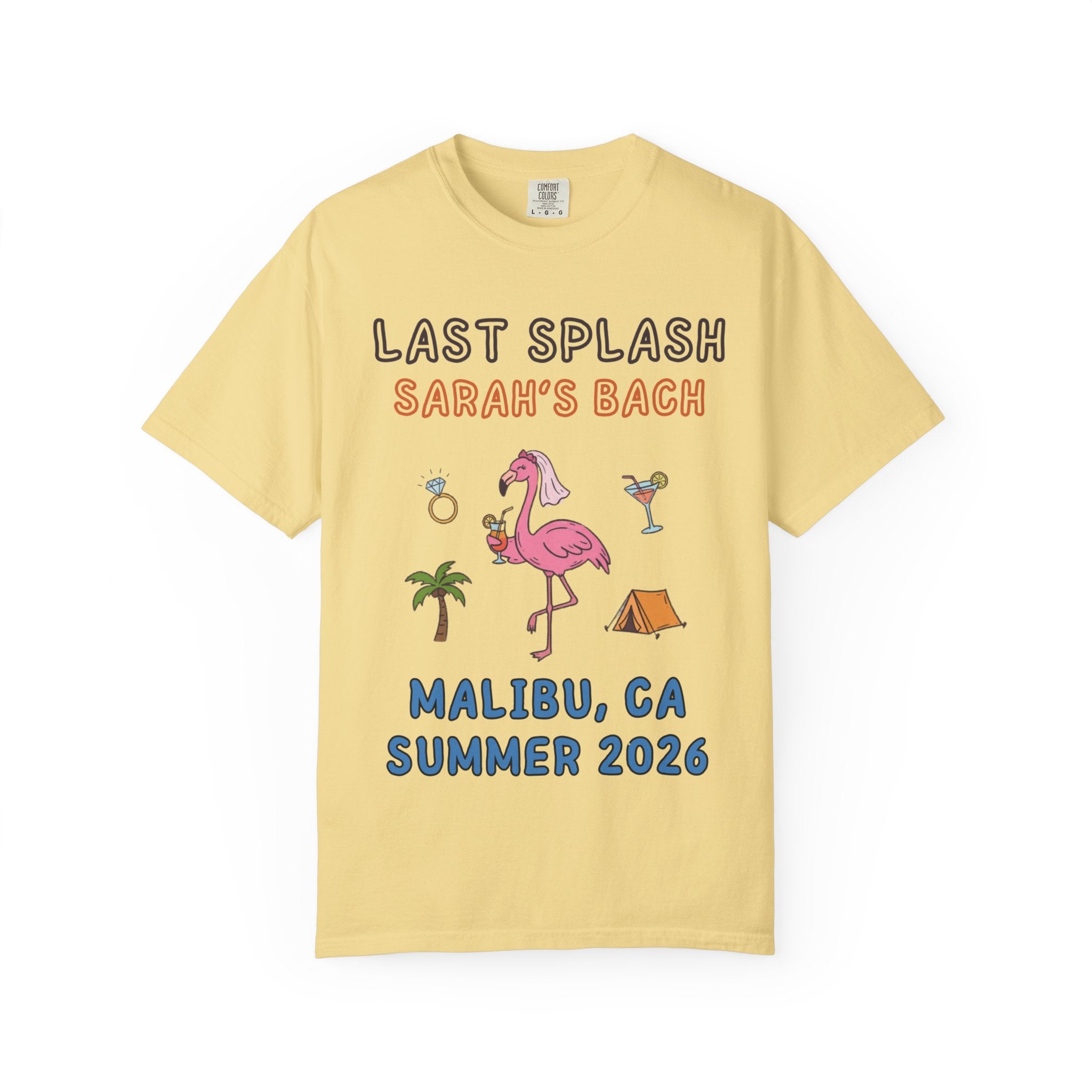 Last Splash Malibu Bachelorette T-Shirt