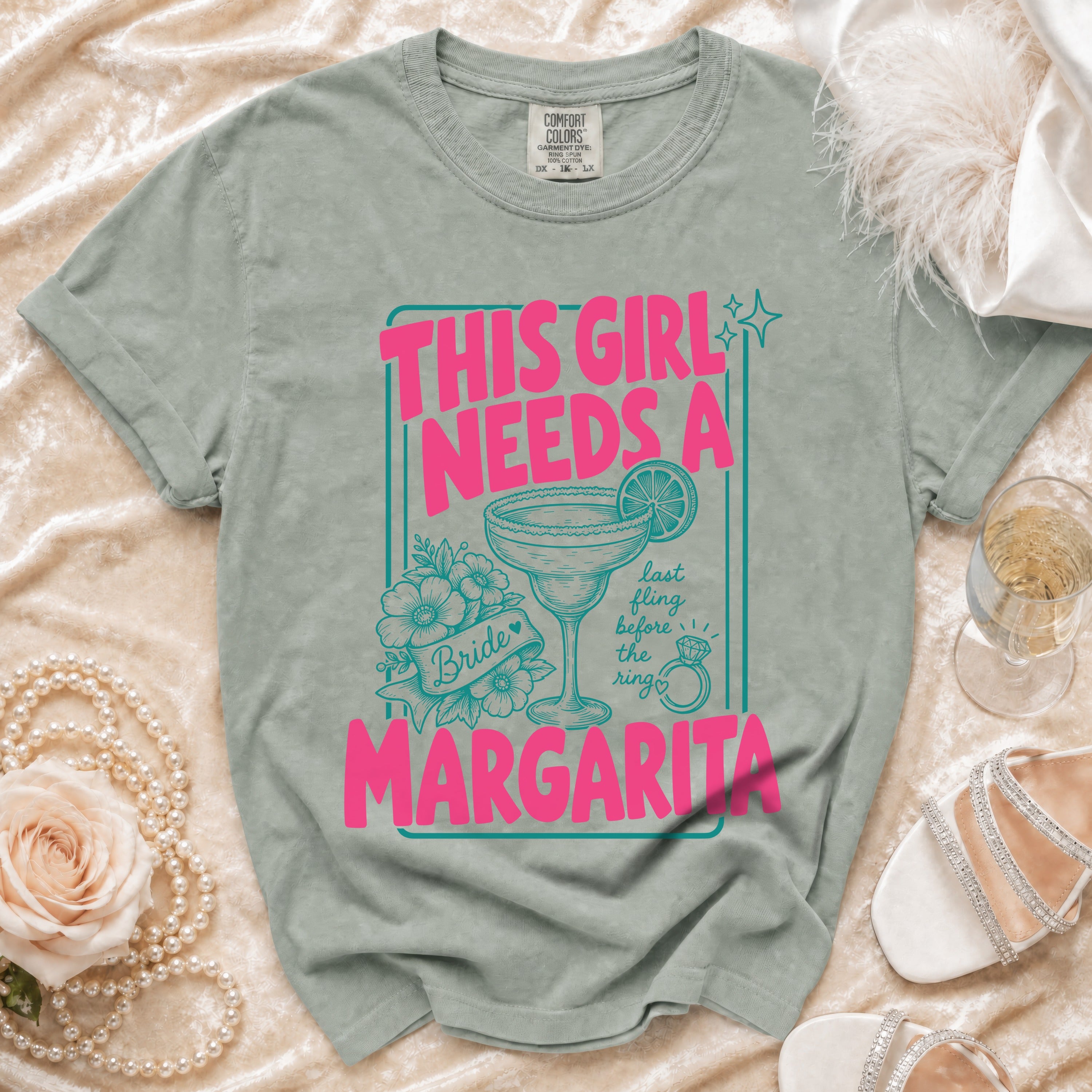 Green t-shirt with "THIS GIRL NEEDS A MARGARITA" text and bridal graphics.