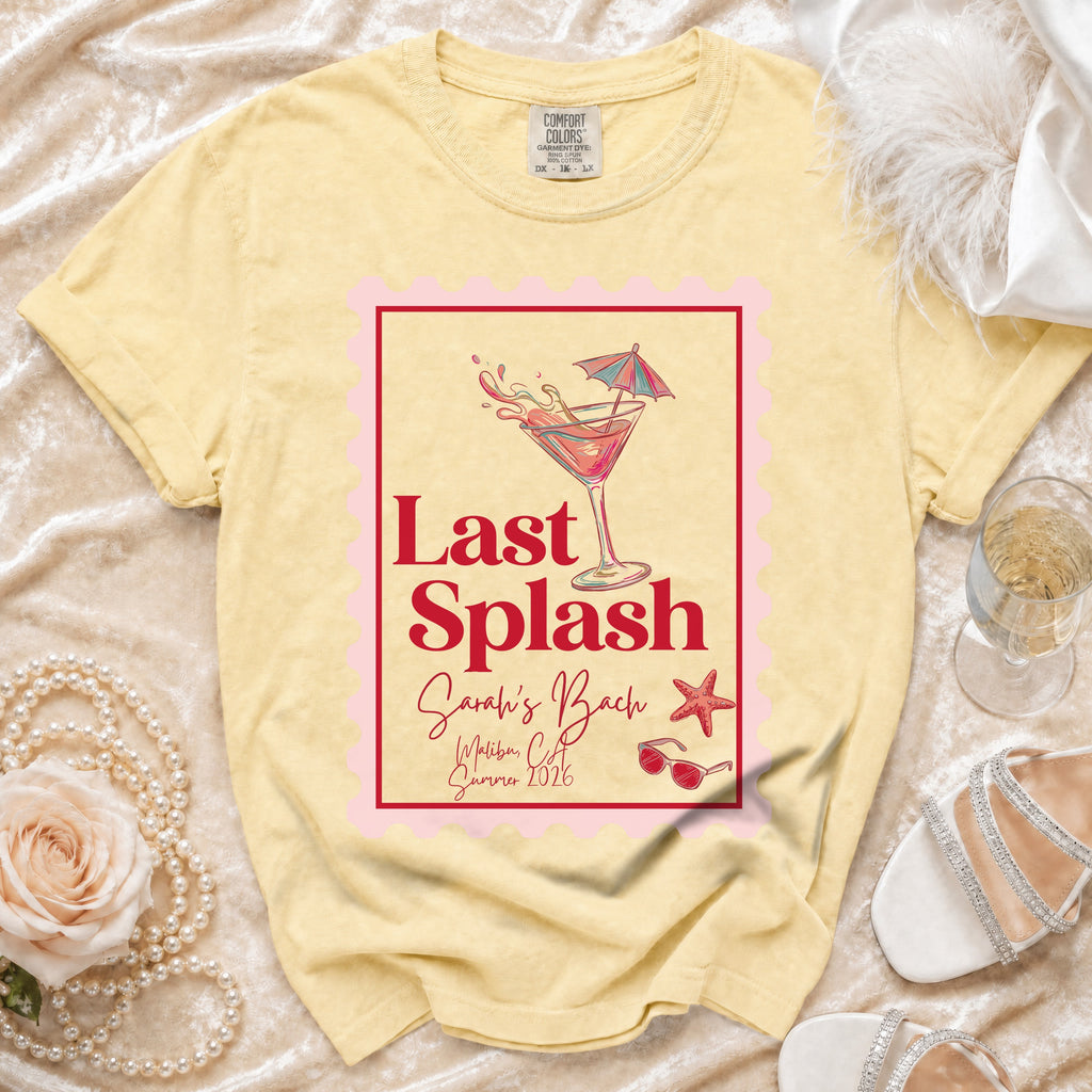 Yellow t-shirt with "Last Splash Sarah's Bach Malibu, CA Summer 2026" text and martini graphic.