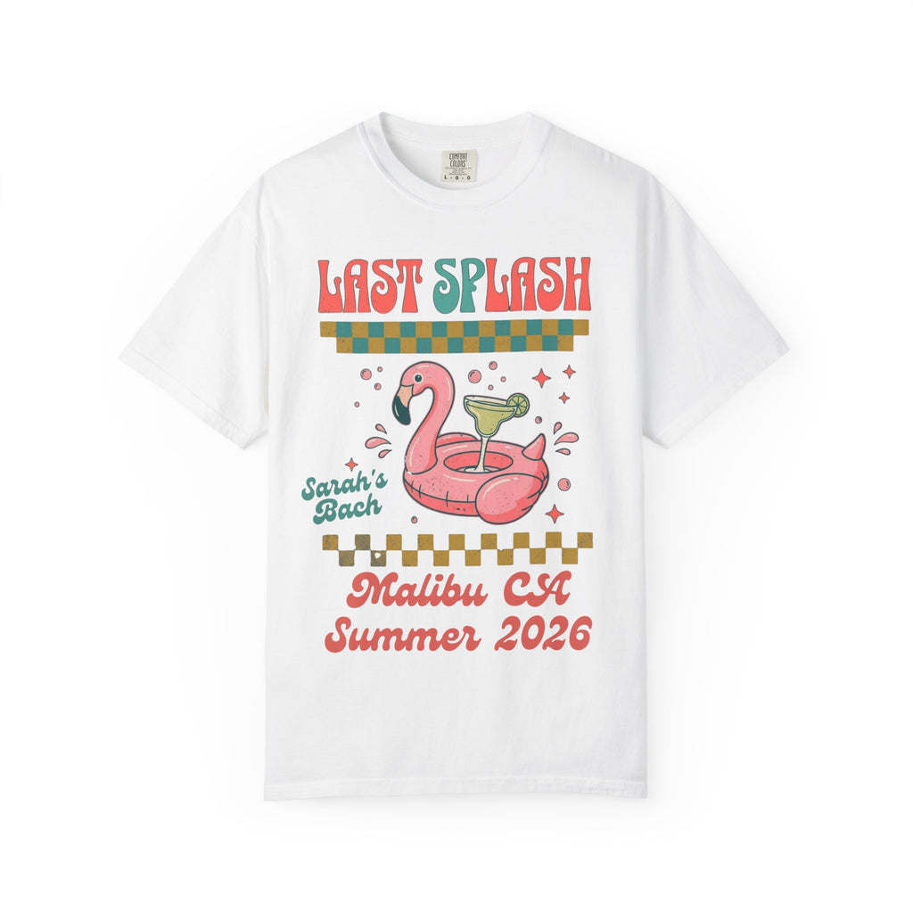 White t-shirt graphic with "Last Splash Sarah's Bach Malibu CA Summer 2026" and flamingo float.