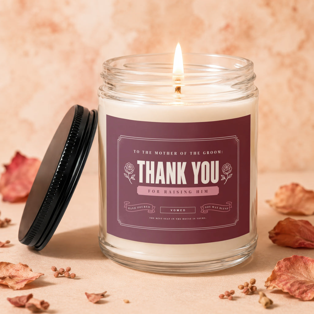 Candle with label "Thank You for Raising Him" for the Mother of the Groom.