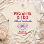 Red, White & I Do Willow's Bachelorette shirt with Austin, TX July 4th, 2026.