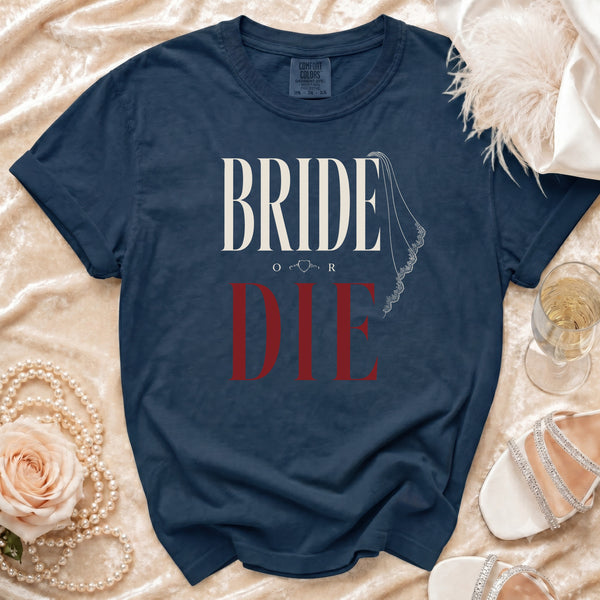 Bride or Die T-Shirt in True Navy