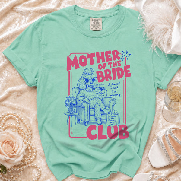 Mother of the Bride Club T-Shirt in Island Reef