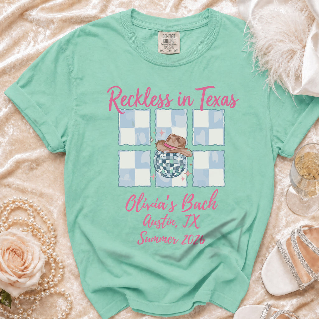 "Reckless in Texas" t-shirt for Olivia's Bach, Austin, TX, Summer 2026.