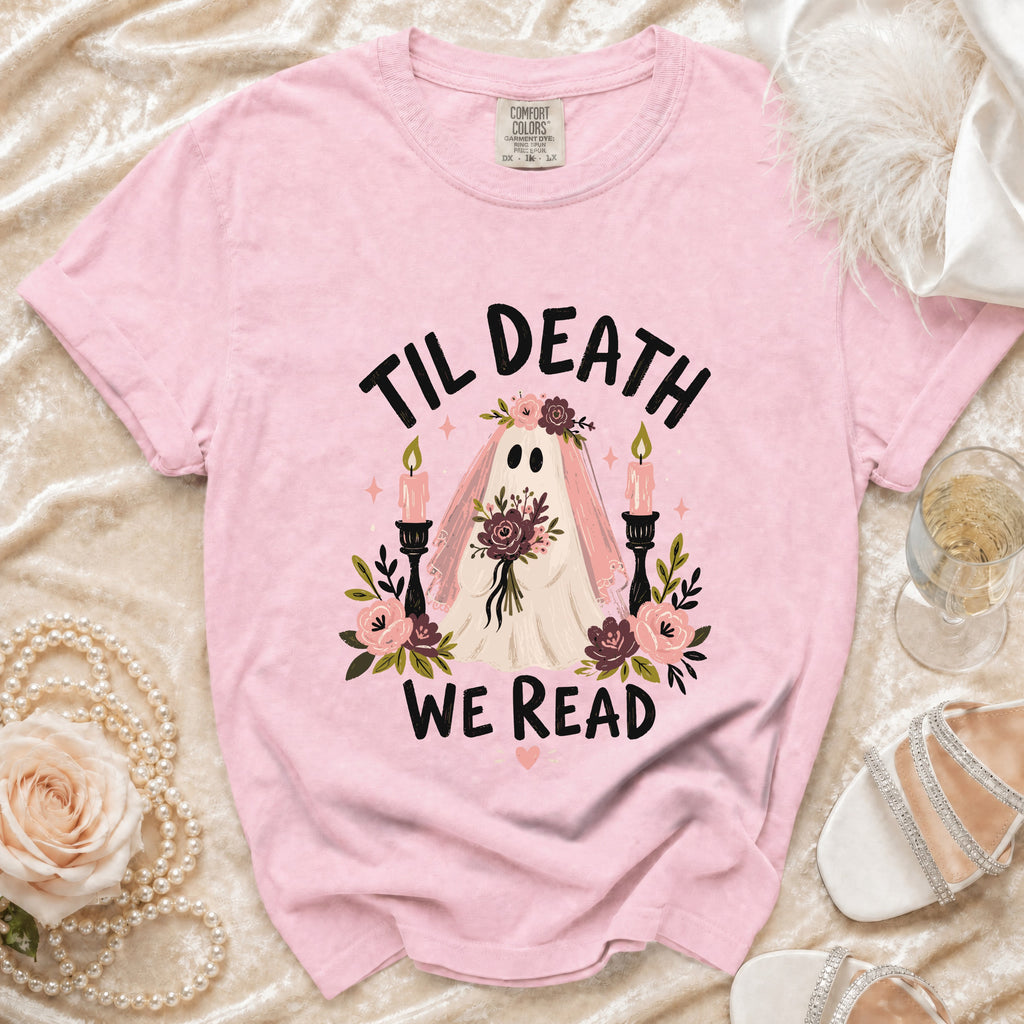 Pink t-shirt with "Til Death We Read" graphic featuring a bride ghost.