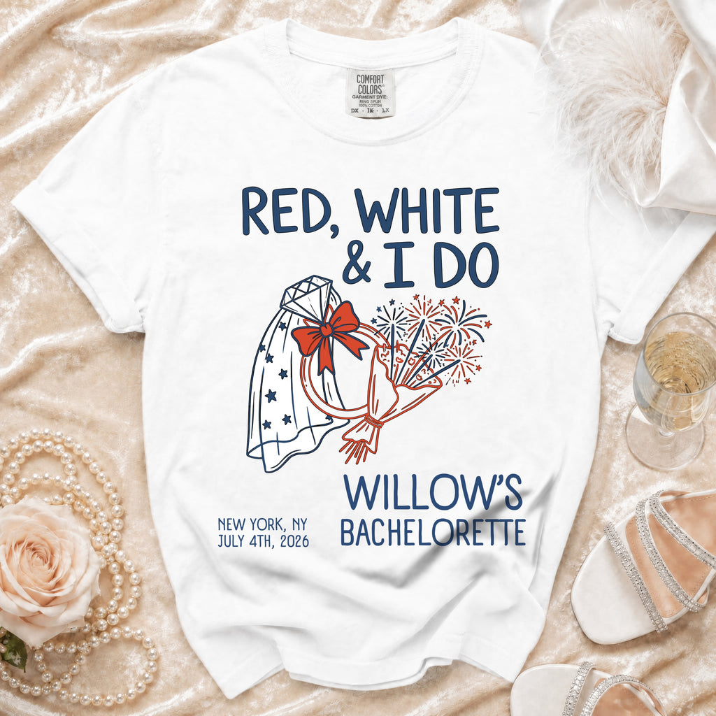 Red, White & I Do Willow's Bachelorette t-shirt, New York, July 4th, 2026.