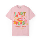 Pink t-shirt with "LAST SPLASH Sarah's Bach Malibu, CA Summer 2026" text.