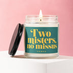 Glass candle with teal label reading "Two misters, no missus," VOWED.