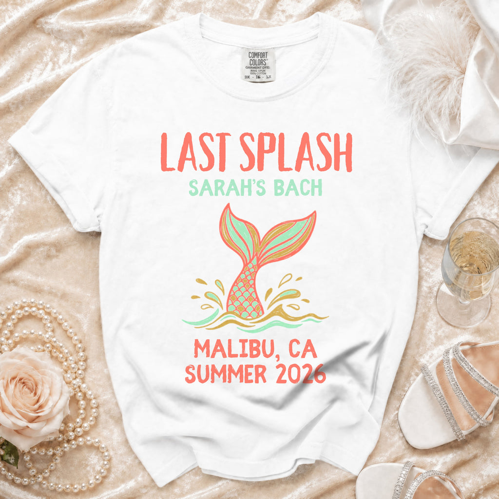 White t-shirt with "LAST SPLASH SARAH'S BACH MALIBU, CA SUMMER 2026" and mermaid tail graphic.