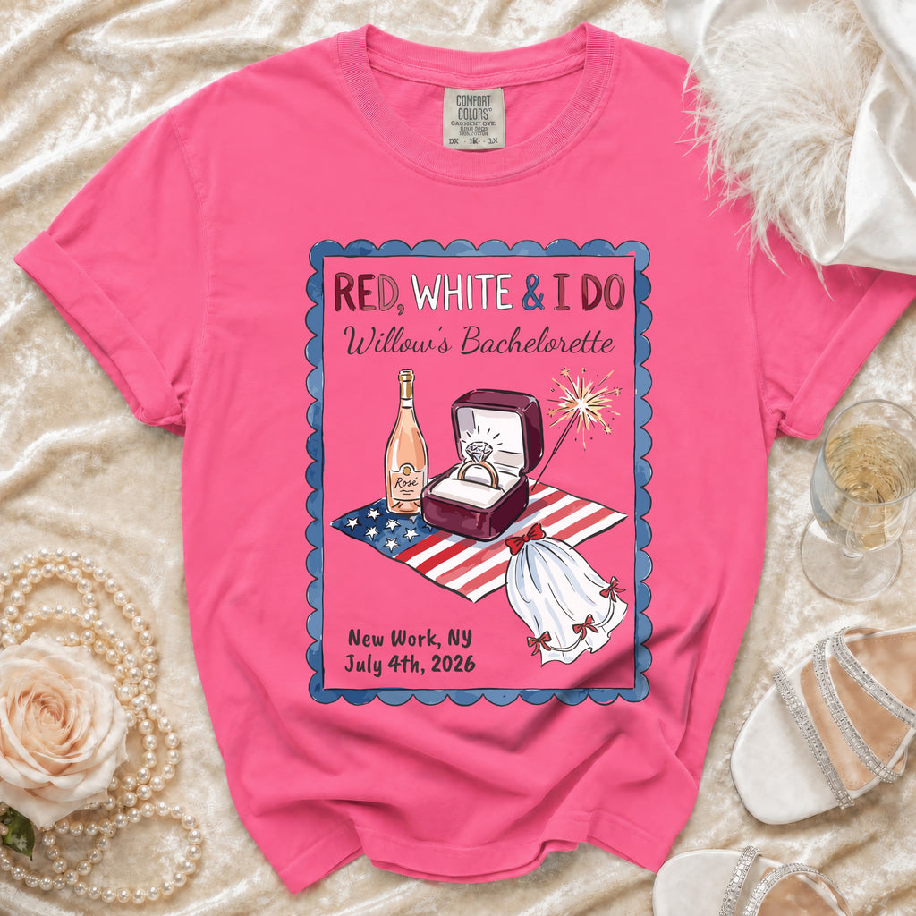 "Red, White & I Do" bachelorette t-shirt with Rosé, ring, and fireworks.