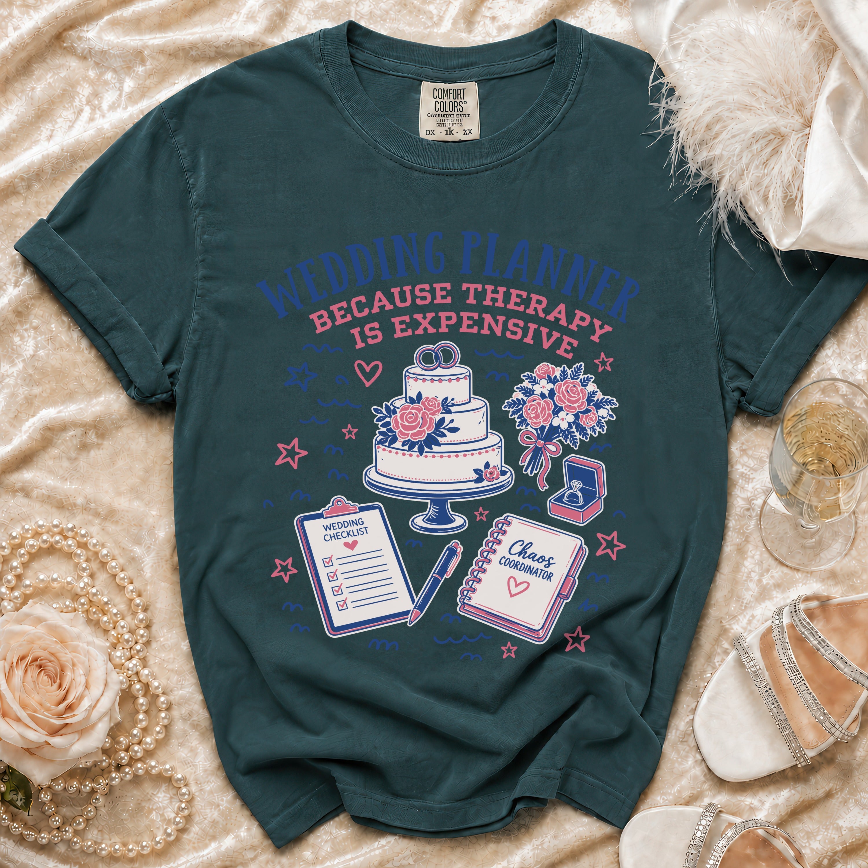 Teal t-shirt with "Wedding Planner Because Therapy Is Expensive" graphic.