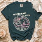 Mother of the Groom making questionable decisions since day one t-shirt.