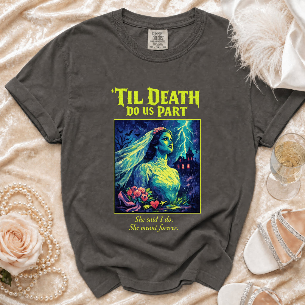Dark grey t-shirt with "Til Death Do Us Part" art and text.