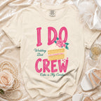 Cream t-shirt with "I Do Wedding Diet CREW Cake is My Cardio" text and cake graphic.