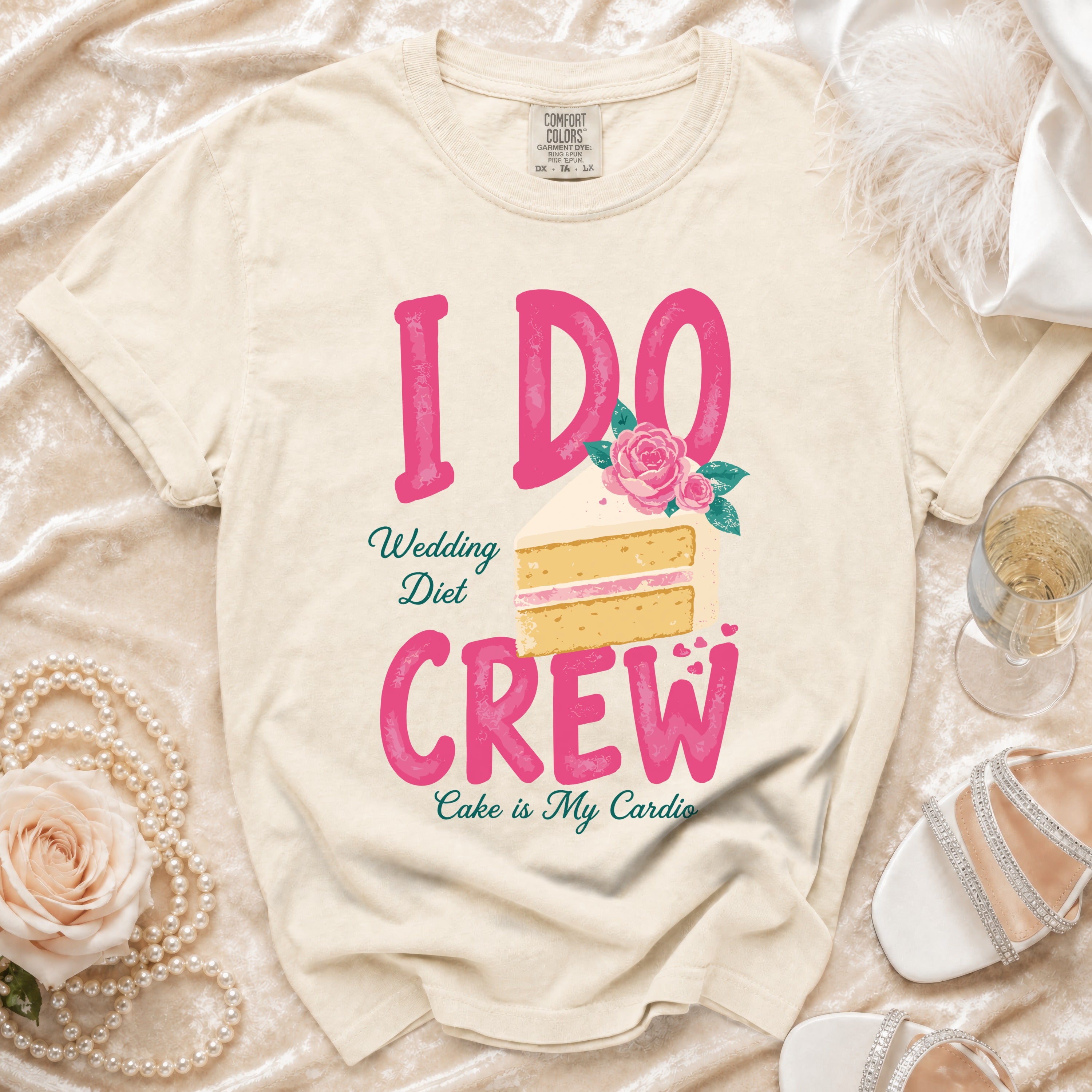 Cream t-shirt with "I Do Wedding Diet CREW Cake is My Cardio" text and cake graphic.