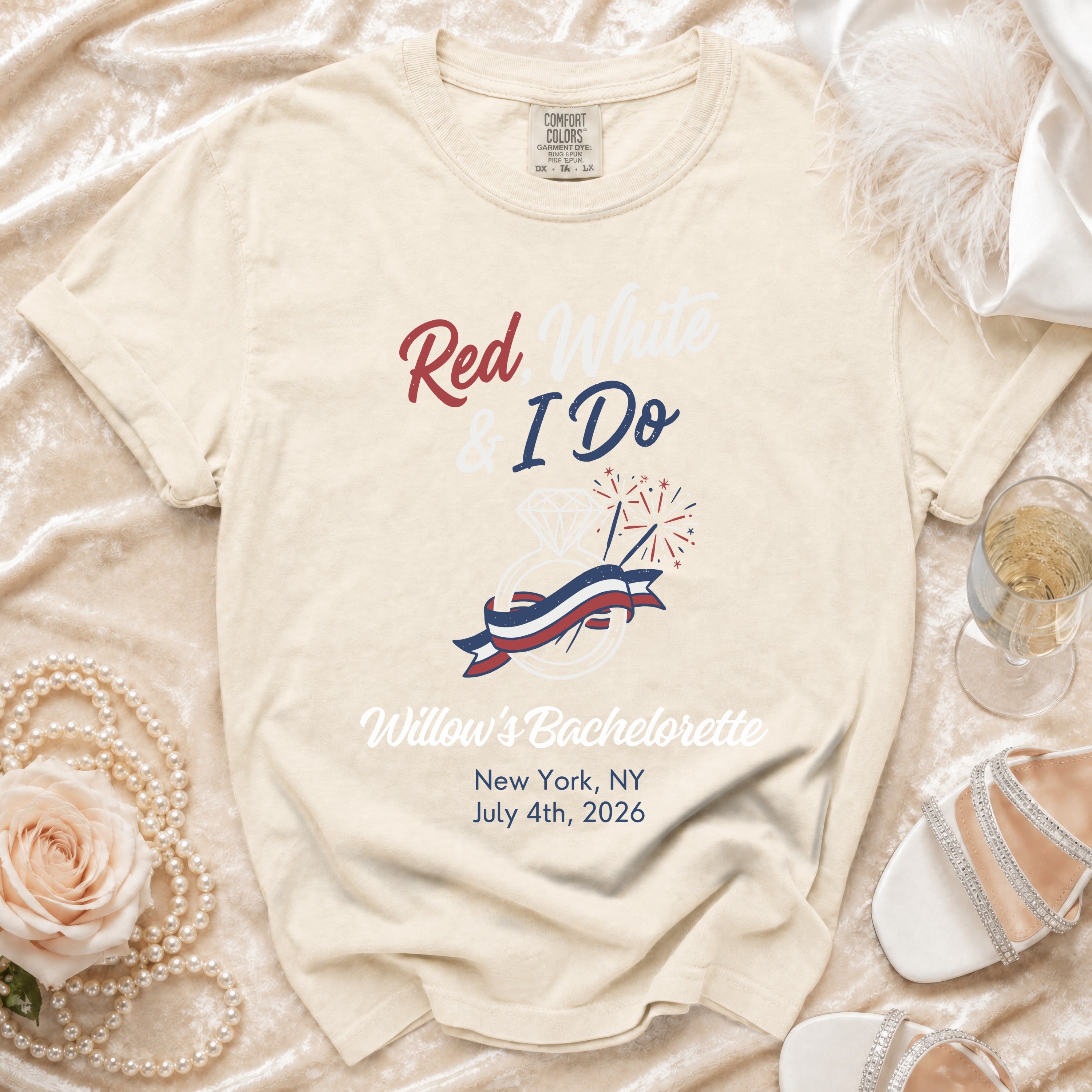 Red White & I Do t-shirt with bachelorette details for Willow's July 4th, 2026 event.