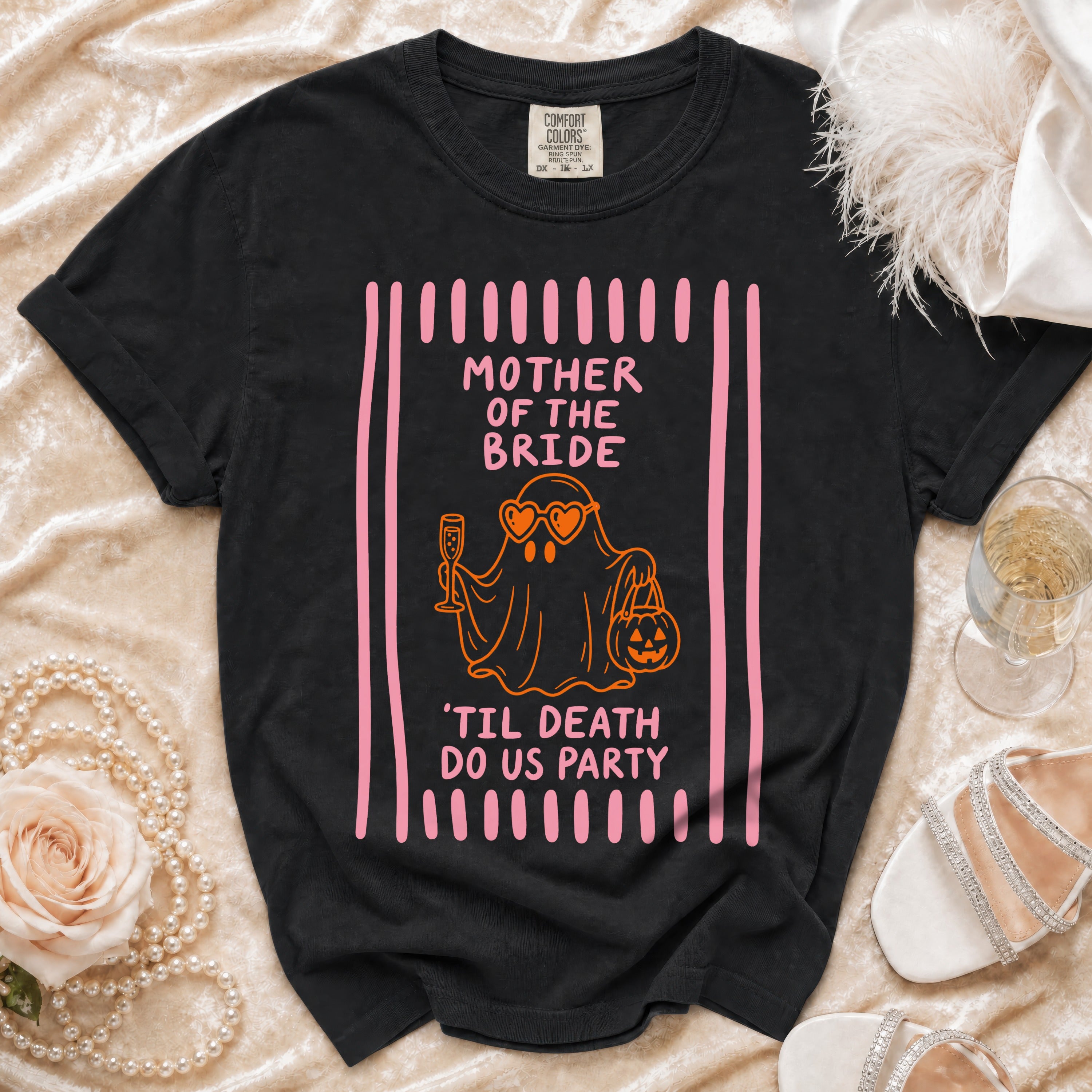Black t-shirt with "Mother of the Bride 'Til Death Do Us Party" ghost graphic.