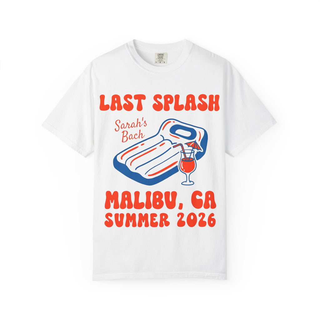 White t-shirt with red text "Last Splash Sarah's Bach Malibu, CA Summer 2026" and inflatable mattress.