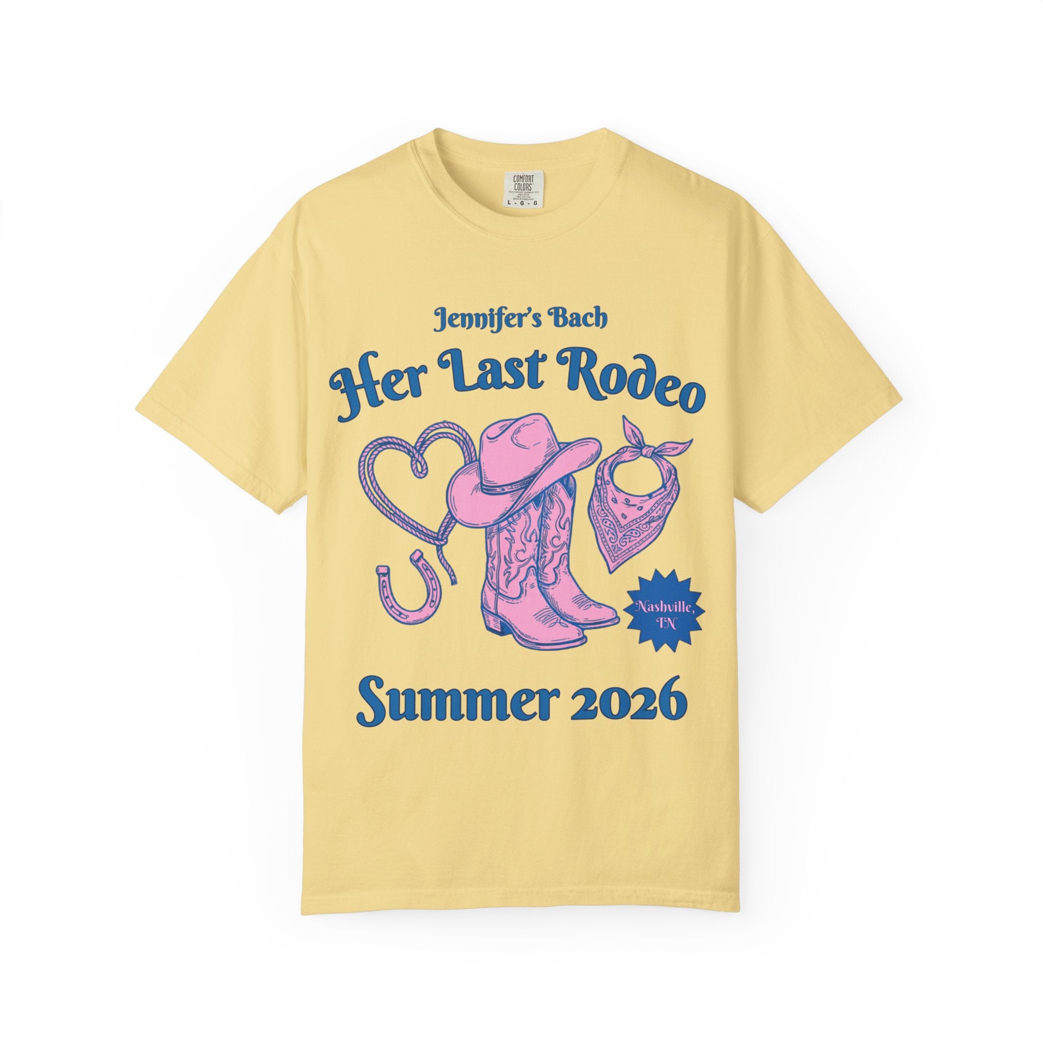 Yellow t-shirt with "Jennifer's Bach Her Last Rodeo Nashville, TN Summer 2026" and cowboy boots.