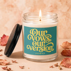 Candle with burning wick and label reading "Our Vows, Our Version".