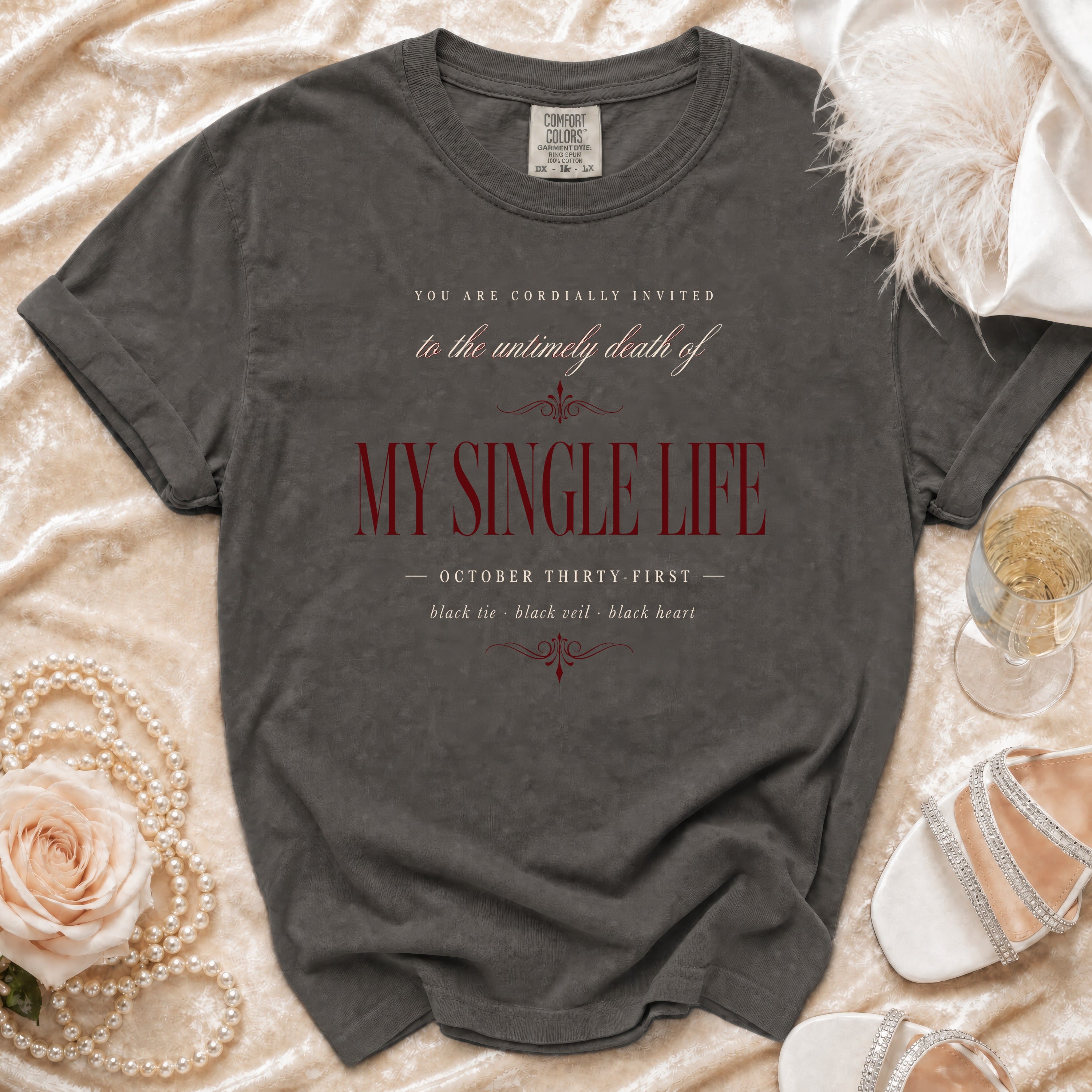 T-shirt with "My Single Life" text and October 31st details.