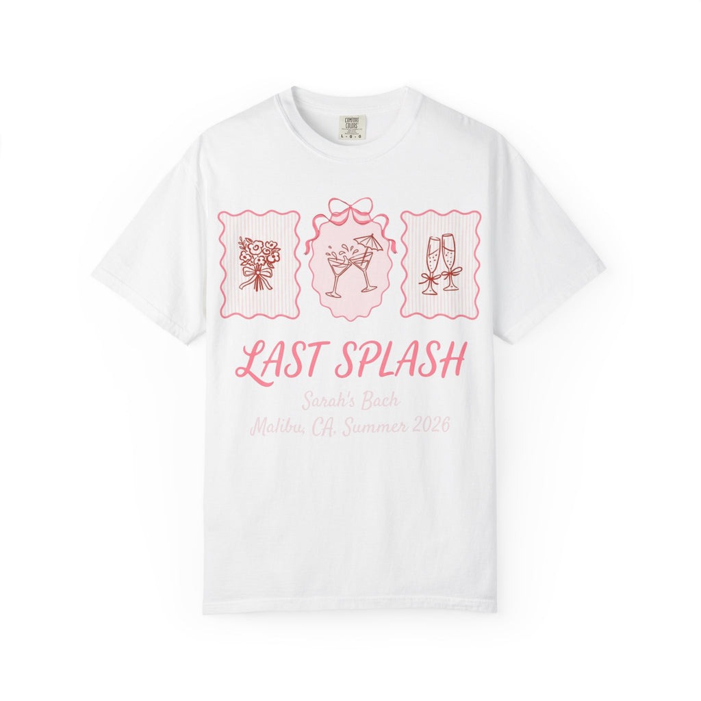 White t-shirt with "Last Splash Sarah's Bach Malibu, CA, Summer 2026" design.