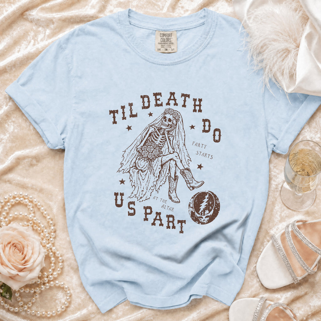 Light blue t-shirt with skeleton bride graphic and text "Til Death Do Party Starts Us Part".