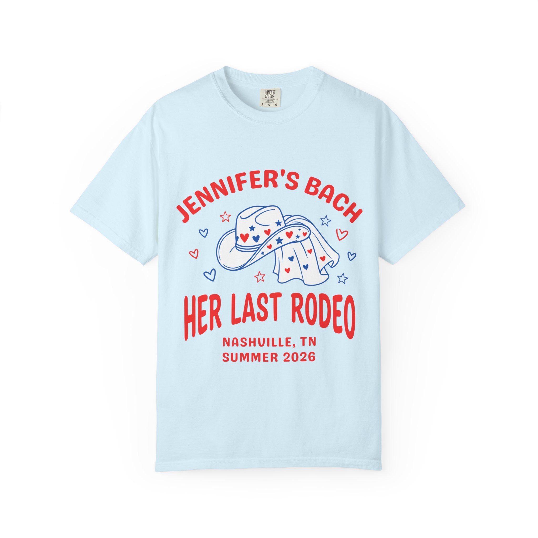 Light blue t-shirt with "Jennifer's Bach Her Last Rodeo" and Nashville text.