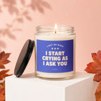 Candle with label "Light me when I start crying as I ask you."